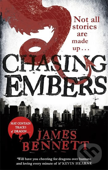 Kniha: Chasing Embers (James Bennett). Little, Brown, 2016 Kniha: Chasing Embers (James Bennett). Little, Brown, 2016