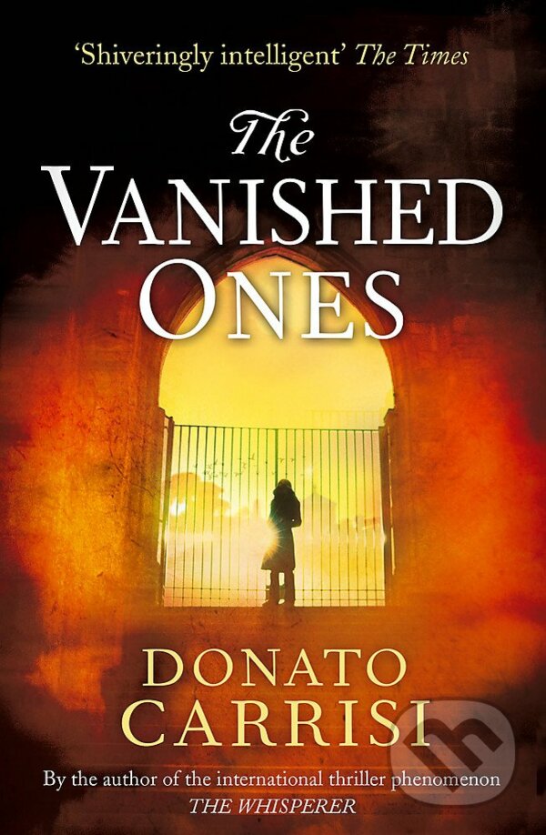 Kniha: The Vanished Ones (Donato Carrisi). Little, Brown, 2015 Kniha: The Vanished Ones (Donato Carrisi). Little, Brown, 2015