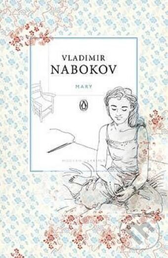 Kniha: Mary (Vladimir Nabokov). Penguin Books, 2009 Kniha: Mary (Vladimir Nabokov). Penguin Books, 2009