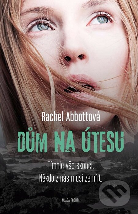 E-kniha: Dům na útesu (Rachel Abbott). Mladá fronta, 2019 E-kniha: Dům na útesu (Rachel Abbott). Mladá fronta, 2019