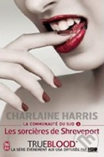 Kniha: Les Sorciéres de Shreveport (Charlaine Harris). Jai lu, 2000 Kniha: Les Sorciéres de Shreveport (Charlaine Harris). Jai lu, 2000