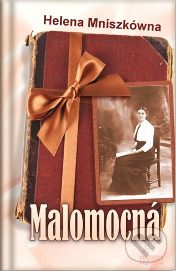 Kniha: Malomocná (Helena Mniszkówna). Pohodky, 2014 Kniha: Malomocná (Helena Mniszkówna). Pohodky, 2014