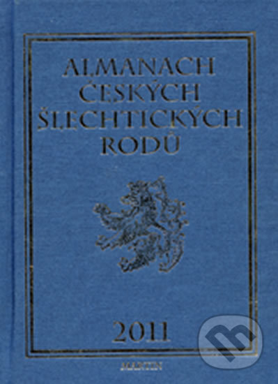 Kniha: Almanach českých šlechtických rodů 2011 (Miloš Uhlíř - Baset). Miloš Uhlíř - Baset, 2010 Kniha: Almanach českých šlechtických rodů 2011 (Miloš Uhlíř - Baset). Miloš Uhlíř - Baset, 2010