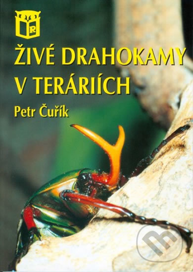 Kniha: Živé drahokamy v teráriích (Petr Čuřík). Ratio Kniha: Živé drahokamy v teráriích (Petr Čuřík). Ratio