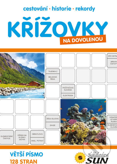 Kniha: Křížovky na dovolenou (SUN). SUN, 2015 Kniha: Křížovky na dovolenou (SUN). SUN, 2015