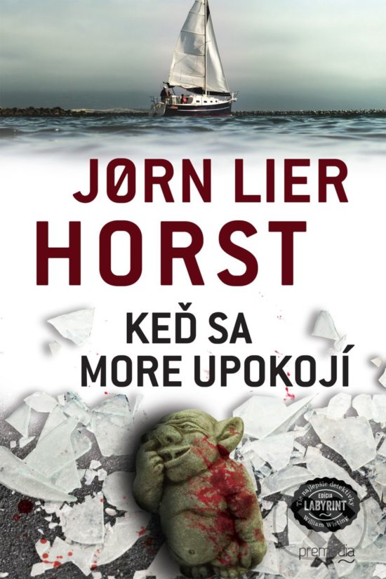 Kniha: Keď sa more upokojí (Jorn Lier Horst). Premedia, 2019 Kniha: Keď sa more upokojí (Jorn Lier Horst). Premedia, 2019