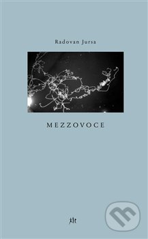 Kniha: Mezzovoce (Radovan Jursa). Dauphin, 2019 Kniha: Mezzovoce (Radovan Jursa). Dauphin, 2019