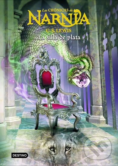 Kniha: La silla de plata (C.S. Lewis). Ediciones Destino, 2005 Kniha: La silla de plata (C.S. Lewis). Ediciones Destino, 2005