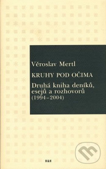Kniha: Kruhy pod očima (Věroslav Mertl). H+H Kniha: Kruhy pod očima (Věroslav Mertl). H+H