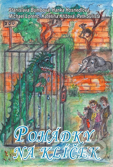Kniha: Pohádky na klíček (Drábek Antonín). Drábek Antonín, 2007 Kniha: Pohádky na klíček (Drábek Antonín). Drábek Antonín, 2007
