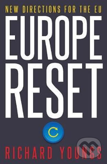 Kniha: Europe Reset (Richard Youngs). I.B. Tauris, 2017 Kniha: Europe Reset (Richard Youngs). I.B. Tauris, 2017