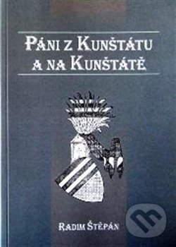 Kniha: Páni z Kunštátu a na Kunštátě (Radim Štěpán). Šimon Ryšavý, 2015 Kniha: Páni z Kunštátu a na Kunštátě (Radim Štěpán). Šimon Ryšavý, 2015