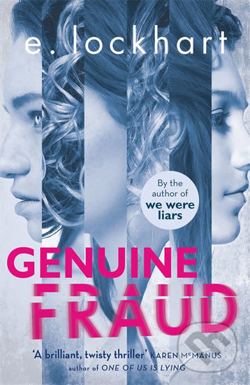 Kniha: Genuine Fraud (E. Lockhart). Hot Key, 2018 Kniha: Genuine Fraud (E. Lockhart). Hot Key, 2018