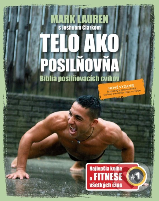 Kniha: Telo ako posilňovňa (Joshua Clark a Mark Lauren). Timy Partners, 2019 Kniha: Telo ako posilňovňa (Joshua Clark a Mark Lauren). Timy Partners, 2019