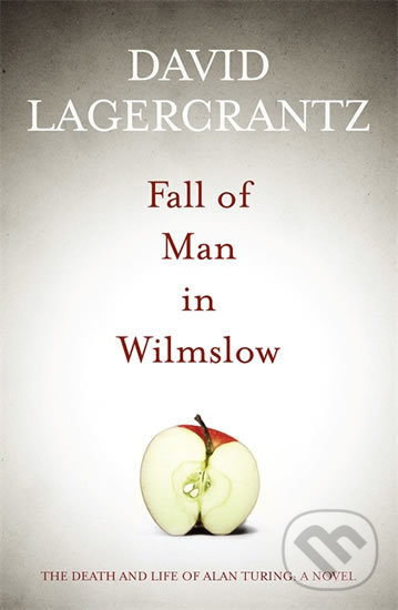 Fall of Man in Wilmslow - David Lagercrantz, Quercus, 2015