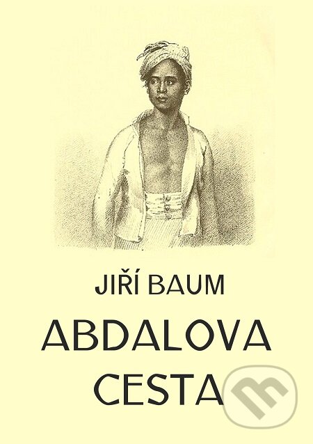 E-kniha: Abdalova cesta (Jiří Baum). E-knihy jedou E-kniha: Abdalova cesta (Jiří Baum). E-knihy jedou