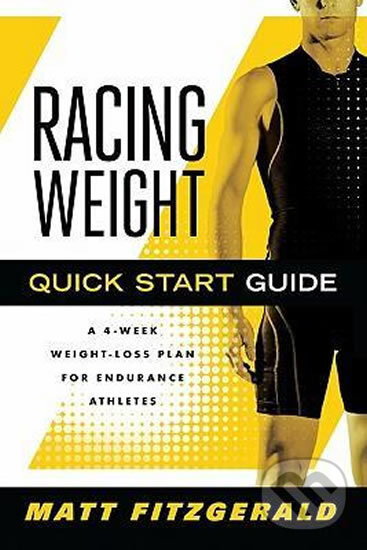 Kniha: Racing Weight (Matt Fitzgerald). Velo Press, 2010 Kniha: Racing Weight (Matt Fitzgerald). Velo Press, 2010