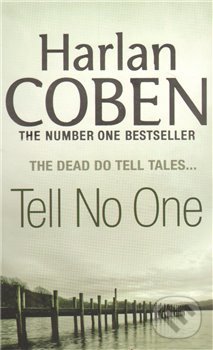 Kniha: Tell No One (Coben Harlan). Orion, 2011 Kniha: Tell No One (Coben Harlan). Orion, 2011