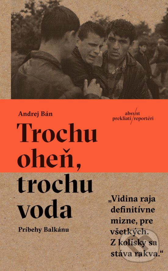 Kniha: Trochu oheň, trochu voda (Andrej Bán). Absynt, 2019 Kniha: Trochu oheň, trochu voda (Andrej Bán). Absynt, 2019