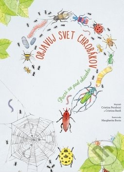 Kniha: Objavuj svet chrobákov (Autorský kolektiv). Svojtka&Co., 2019 Kniha: Objavuj svet chrobákov (Autorský kolektiv). Svojtka&Co., 2019