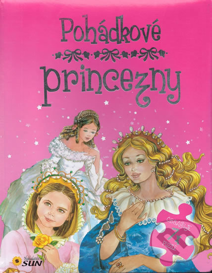 Kniha: Pohádkové princezny (SUN). SUN, 2014 Kniha: Pohádkové princezny (SUN). SUN, 2014