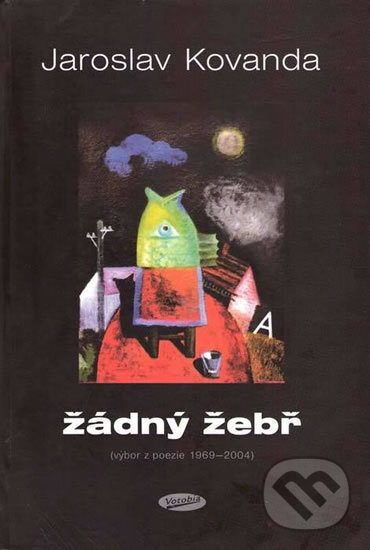 Kniha: Žádný žebř (Jaroslav Kovanda). Votobia, 2005 Kniha: Žádný žebř (Jaroslav Kovanda). Votobia, 2005