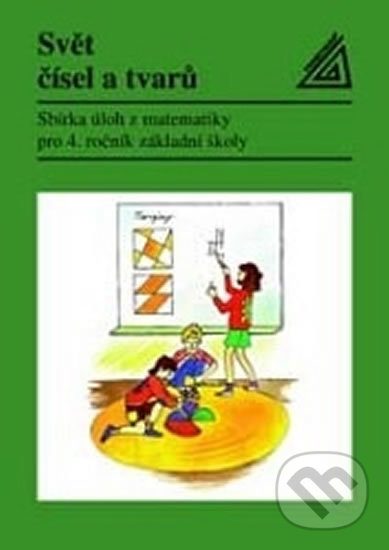 Kniha: Svět čísel a tvarů - Sbírka úloh (J. Divíšek). Spoločnosť Prometheus, 2014 Kniha: Svět čísel a tvarů - Sbírka úloh (J. Divíšek). Spoločnosť Prometheus, 2014
