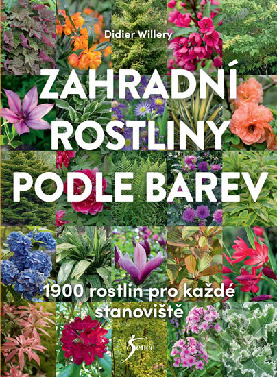 Kniha: Zahradní rostliny podle barev (Didier Willery). Esence, 2019 Kniha: Zahradní rostliny podle barev (Didier Willery). Esence, 2019
