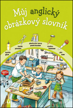 Kniha: Můj anglický obrázkový slovník (Vašut). Vašut, 2014 Kniha: Můj anglický obrázkový slovník (Vašut). Vašut, 2014