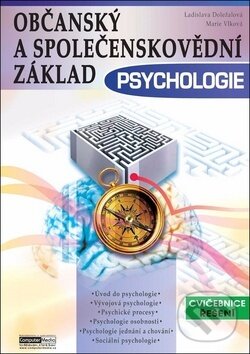 Kniha: Občanský a společenskovědní základ: Psychologie (Ladislava Doležalová a Marie Vlková). Computer Media, 2012 Kniha: Občanský a společenskovědní základ: Psychologie (Ladislava Doležalová a Marie Vlková). Computer Media, 2012