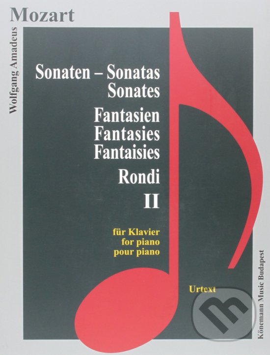 Kniha: Sonaten (Wolfgang Amadeus Mozart). Könemann Music Budapest, 2015 Kniha: Sonaten (Wolfgang Amadeus Mozart). Könemann Music Budapest, 2015