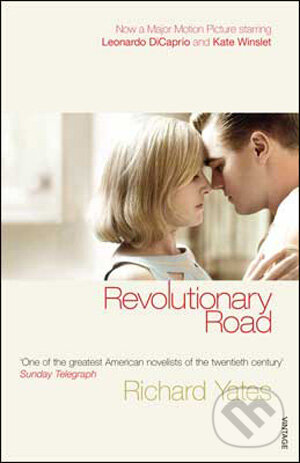 Kniha: Revolutionary Road (Richard Yates). Vintage, 2009 Kniha: Revolutionary Road (Richard Yates). Vintage, 2009