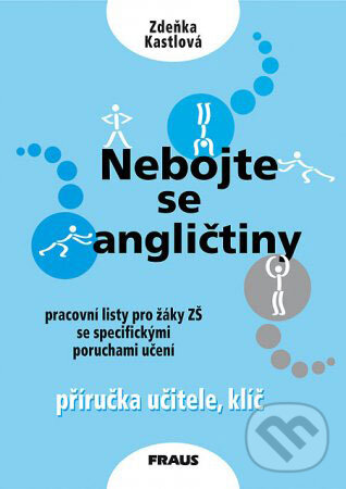 Kniha: Nebojte se angličtiny - příručka učitele, klíč (Zdeňka Kastlová). Fraus Kniha: Nebojte se angličtiny - příručka učitele, klíč (Zdeňka Kastlová). Fraus