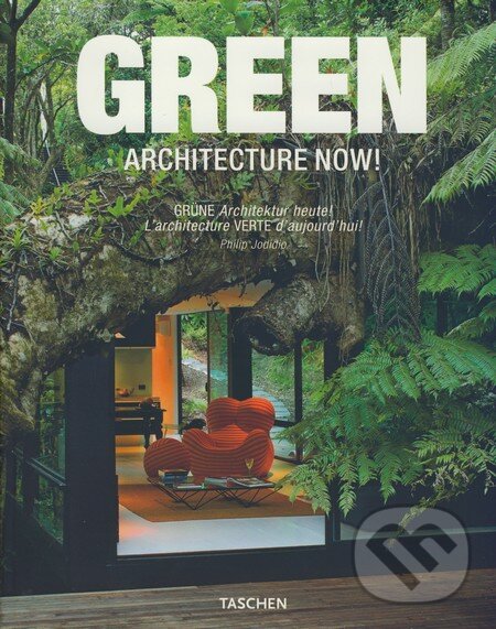 Kniha: Green Architecture Now! (Philip Jodidio). Taschen, 2009 Kniha: Green Architecture Now! (Philip Jodidio). Taschen, 2009