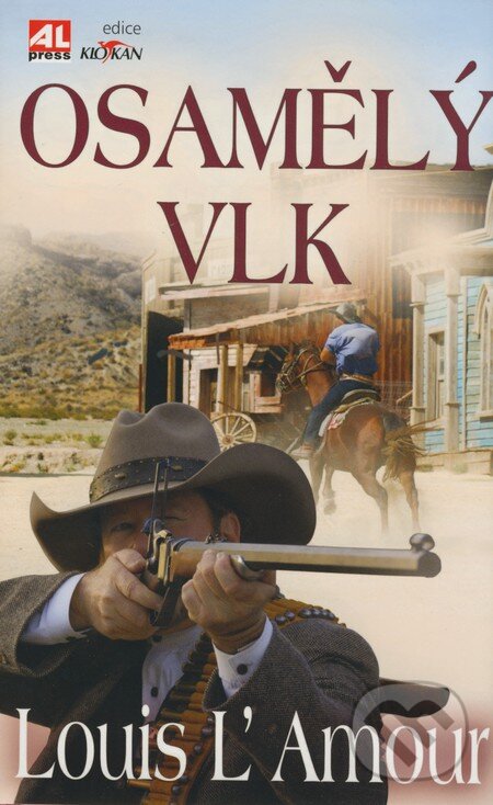Kniha: Osamělý vlk (Louis L' Amour). Alpress, 2009 Kniha: Osamělý vlk (Louis L' Amour). Alpress, 2009