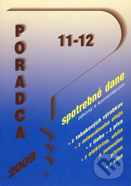 Kniha: Poradca 2009/11 - 12 (Poradca s.r.o.). Poradca s.r.o., 2009 Kniha: Poradca 2009/11 - 12 (Poradca s.r.o.). Poradca s.r.o., 2009