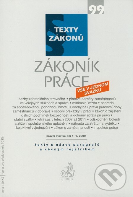 Kniha: Zákoník práce (C. H. Beck). C. H. Beck, 2009 Kniha: Zákoník práce (C. H. Beck). C. H. Beck, 2009