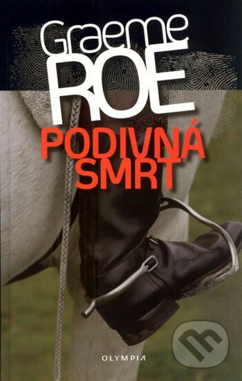 Kniha: Podivná smrt (Graeme Roe). Olympia, 2009 Kniha: Podivná smrt (Graeme Roe). Olympia, 2009
