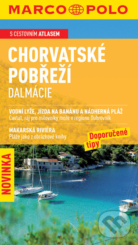 Kniha: Chorvatské pobřeží, Dalmácie (Daniela Schetar). Marco Polo Kniha: Chorvatské pobřeží, Dalmácie (Daniela Schetar). Marco Polo
