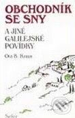 Kniha: Obchodník se sny a jiné Galilejské povídky (Oto B. Kraus). Sefer, 2009 Kniha: Obchodník se sny a jiné Galilejské povídky (Oto B. Kraus). Sefer, 2009