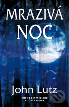 Kniha: Mrazivá noc (John Lutz). Domino, 2009 Kniha: Mrazivá noc (John Lutz). Domino, 2009