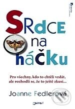 Kniha: Srdce na háčku (Joanne Fedlerová). Jota, 2009 Kniha: Srdce na háčku (Joanne Fedlerová). Jota, 2009