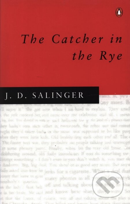 Kniha: The Catcher in the Rye (J.D. Salinger). Penguin Books Kniha: The Catcher in the Rye (J.D. Salinger). Penguin Books