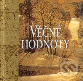 Kniha: Věčné hodnoty (Slovart). Slovart Kniha: Věčné hodnoty (Slovart). Slovart