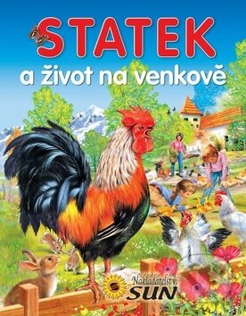 Kniha: Statek a život na venkově (SUN). SUN, 2013 Kniha: Statek a život na venkově (SUN). SUN, 2013