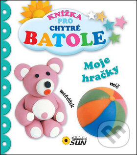 Kniha: Moje hračky (SUN). SUN, 2014 Kniha: Moje hračky (SUN). SUN, 2014