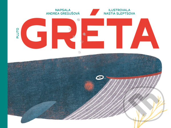 Kniha: Gréta (Andrea Gregušová). Pluto, 2019 Kniha: Gréta (Andrea Gregušová). Pluto, 2019