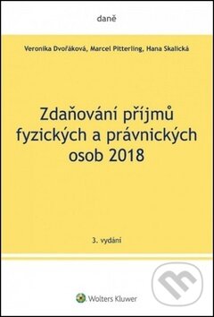 Kniha: Zdaňování příjmů fyzických a právnických osob 2018 (Hana Skalická, Marcel Pitterling a Veronika Dvořáková). Wolters Kluwer ČR, 2018 Kniha: Zdaňování příjmů fyzických a právnických osob 2018 (Hana Skalická, Marcel Pitterling a Veronika Dvořáková). Wolters Kluwer ČR, 2018
