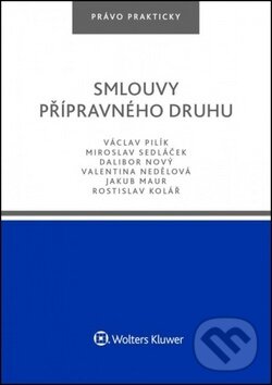 Kniha: Smlouvy přípravného druhu (Dalibor Nový, Miroslav Sedláček a Václav Pilík). Wolters Kluwer ČR, 2018 Kniha: Smlouvy přípravného druhu (Dalibor Nový, Miroslav Sedláček a Václav Pilík). Wolters Kluwer ČR, 2018