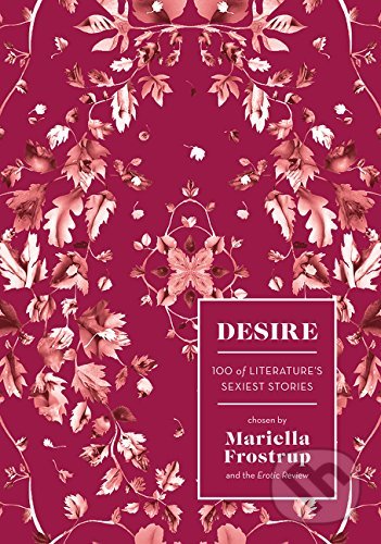 Kniha: Desire (Mariella Frostrup). Head of Zeus, 2016 Kniha: Desire (Mariella Frostrup). Head of Zeus, 2016
